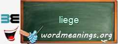 WordMeaning blackboard for liege